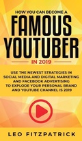 Cover: How YOU can become a Famous YouTuber in 2019 - Personal Development Publishing