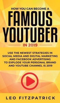Enlarge image Cover: How YOU can become a Famous YouTuber in 2019 - Personal Development Publishing