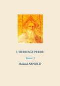 Cover: L'h&eacute;ritage perdu - L'H&eacute;ritage perdu