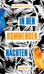 Cover: In den kommenden N&auml;chten - Kremayr & Scheriau