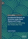 Cover: Presidential Rhetoric on Terrorism under Bush, Obama and Trump - Palgrave Pivot