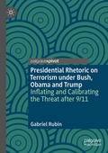 Cover: Presidential Rhetoric on Terrorism under Bush, Obama and Trump - Palgrave Pivot