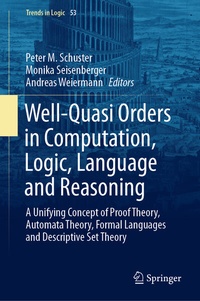 Enlarge image Cover: Well-Quasi Orders in Computation, Logic, Language and Reasoning - Springer