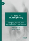 Cover: The Battle for U.S. Foreign Policy - Palgrave Macmillan
