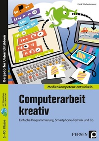 Enlarge image Cover: Computerarbeit kreativ - Persen Verlag in der AAP Lehrerwelt GmbH