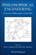 Cover: Philosophical Engineering - Toward a Philosophy of the Web - Wiley
