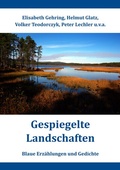 Cover: Gespiegelte Landschaften - BoD - Books on Demand