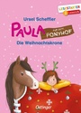 Cover: Paula auf dem Ponyhof. Die Weihnachtskrone - Oetinger