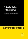 Cover: Fr&uuml;hkindlicher Trilinguismus - Narr Francke Attempto Verlag