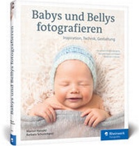 Abbildung von: Babys und Bellys fotografieren - Rheinwerk