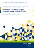 Cover: Wirtschaft 4.0 und die Folgen f&uuml;r Arbeitsmarkt und &Ouml;konomie - Verlag Barbara Budrich