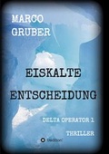 Cover: Eiskalte Entscheidung - tredition