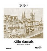 Abbildung von: Köln damals 2020 - Wienand