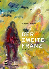 Enlarge image Cover: DER ZWEITE FRANZ - Verlag am Rande
