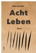 Cover: Acht Leben - KLAK Verlag