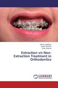 Cover: Extraction v/s Non-Extraction Treatment in Orthodontics - LAP Lambert Academic Publishing