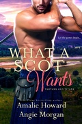 Cover: What a Scot Wants - Entangled: Amara