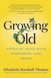 Enlarge image Cover: Growing Old - HarperOne