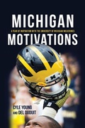 Cover: Michigan Motivations - Indiana University Press