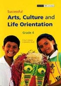Cover: Successful Arts, Culture, and Life Orientation: Gr 4: Learner's Book - Oxford University Press Southern Africa