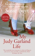 Cover: My Judy Garland Life - Virago Press Ltd