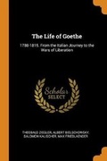Cover: The Life of Goethe - Franklin Classics