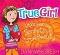 Cover: True Girl - Moody Publishers