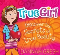 Enlarge image Cover: True Girl - Moody Publishers