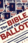 Cover: The Bible and the Ballot - Eerdmans