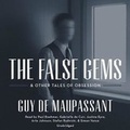Cover: The False Gems & Other Tales of Obsession - Blackstone Publishing