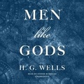 Cover: Men Like Gods - Blackstone Publishing