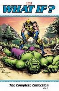 Enlarge image Cover: What If? Classic: The Complete Collection Vol. 3 - Marvel Comics