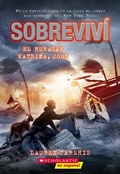 Cover: Sobrevivi El Huracan Katrina, 2005 (I Survived Hurricane Katrina, 2005) - Scholastic en Espanol