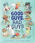 Cover: Good Guys, Bad Guys - Abrams Books for Young Readers