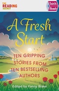 Cover: A Fresh Start (Quick Reads) - Orion (an Imprint of The Orion Publishing Group Ltd )