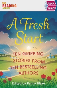 Enlarge image Cover: A Fresh Start (Quick Reads) - Orion (an Imprint of The Orion Publishing Group Ltd )