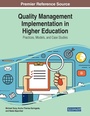 Cover: Quality Management Implementation in Higher Education: Practices, Models, and Case Studies - IGI Global