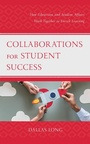 Cover: Collaborations for Student Success - Rowman & Littlefield Publishers