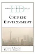 Cover: Historical Dictionary of the Chinese Environment - Rowman & Littlefield Publishers