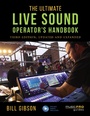 Cover: The Ultimate Live Sound Operator's Handbook - Rowman & Littlefield Publishers