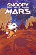 Cover: Peanuts Original Graphic Novel: Snoopy: A Beagle of Mars - Boom! Kaboom