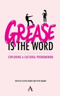 Cover: 'Grease Is the Word' - Anthem Press