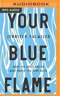 Cover: Your Blue Flame - Brilliance Audio