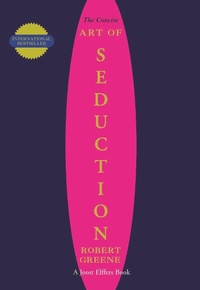 Abbildung von: The Concise Art of Seduction - Profile Books Ltd