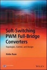 Enlarge image Cover: Soft-Switching PWM Full-Bridge Converters - Topologies, Control, and Design - Wiley