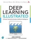 Cover: Deep Learning Illustrated - Addison Wesley