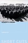 Cover: Women's Cinema - WallFlower Press