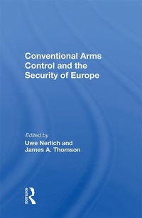 Enlarge image Cover: Conventional Arms Control And The Security Of Europe - Routledge