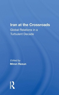 Abbildung von: Iran At The Crossroads - Routledge
