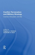 Cover: Conflict Termination And Military Strategy - Routledge